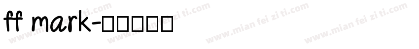 ff mark字体转换